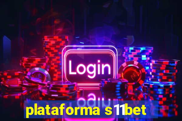 plataforma s11bet